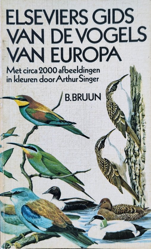 Elseviers gids van de vogels van europa - B. Bruun, Aundrea Singer