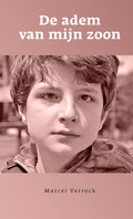 De adem van mijn zoon - Marcel Verreck