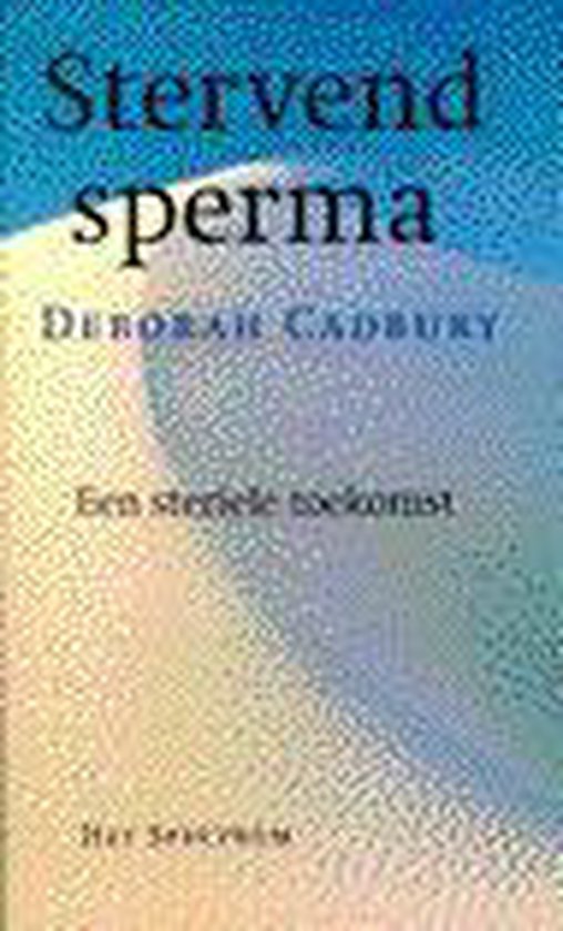 Stervend sperma - Deborah Cadbury