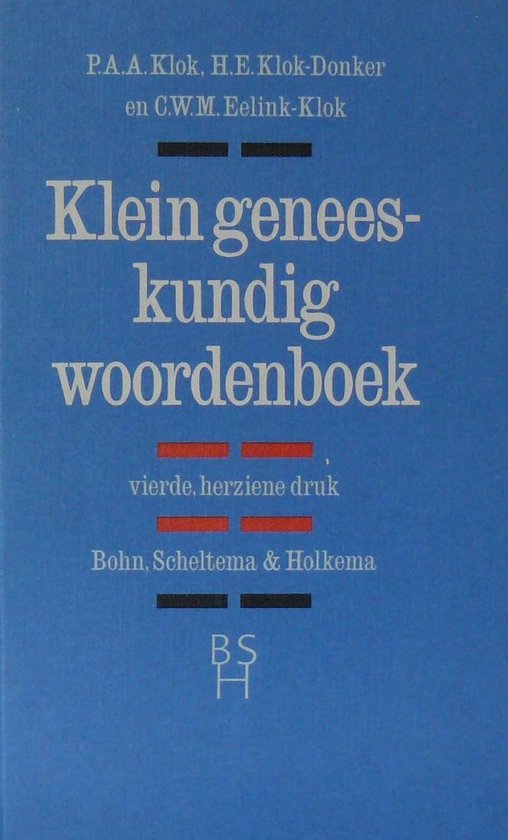 Klein geneeskundig woordenboek - Klok, H.E. Klok - Donker