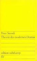 Theorie des modernen Dramas - Peter Szondi