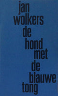 De hond met de blauwe tong - Wolkers, Jan Wolkers