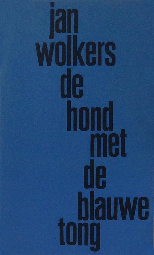 De hond met de blauwe tong - Wolkers, Jan Wolkers
