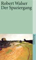 Der Spaziergang - Robert Walser, Daniel Keel