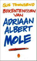 Bekentenissen van Adriaan Albert Mole - Sue Townsend