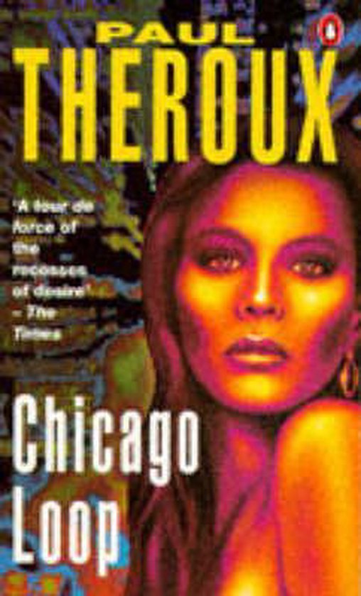 Chicago Loop - Paul Theroux