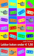 Lekker koken onder euro 1.50 - Lydia Tuijnman
