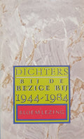 Dichters by de bezige by 1944 - 1984 - Lubberhuizen, Uitgeverij Bas