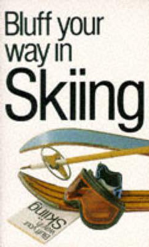 Bluff Your Way in Skiing - David Allsop, Ravette Books