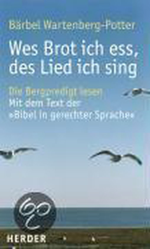 Wes Brot ich ess, des Lied ich sing - Bärbel Wartenberg - Potter
