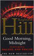 Good Morning, Midnight - Reginald Hill