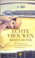 Echte Vrouwen Reizen Beter - A. Nin