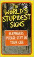 The World's Stupidest Signs - Michael O'Mara