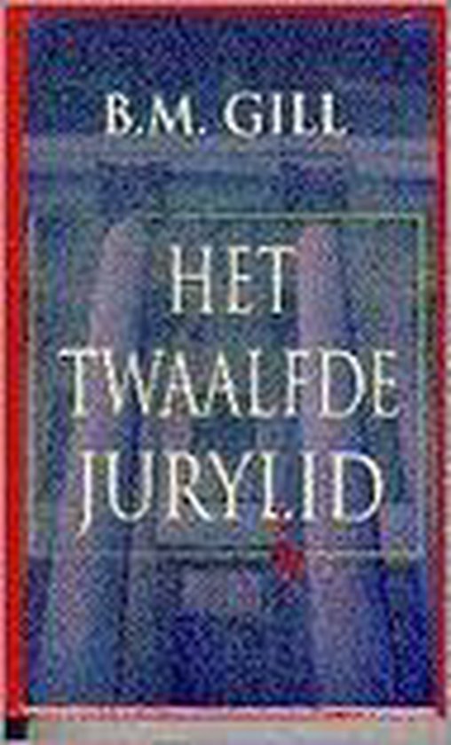 Het twaalfde jurylid - B. Gill