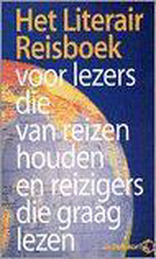 Het literaire reisboek - Cees Nooteboom