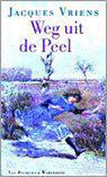Weg Uit De Peel - Jacques Vriens