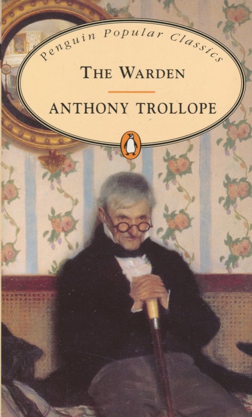 The Warden - Anthony Trollope