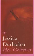 Het Geweten - Jessica Durlacher, J. Durlacher
