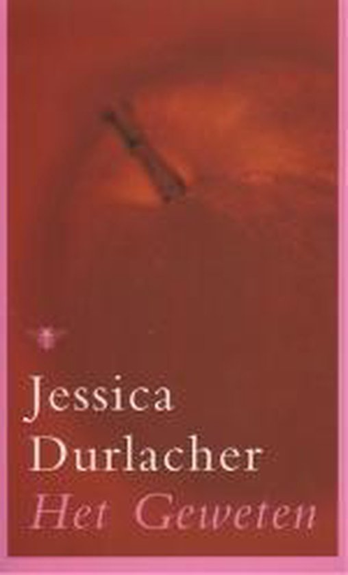 Het Geweten - Jessica Durlacher, J. Durlacher