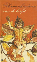 bloemenkinderen van de herfst - Cicely Mary Barker, Nannie Vert. Kuiper
