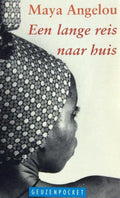 Een lange reis naar huis - Maya Angelou