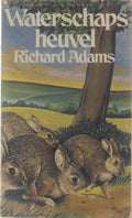 Waterschapsheuvel - Richard Adams - Richard Adams, Max Schuchart