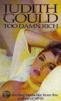Too Damn Rich - Judith Gould
