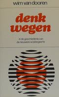Denkwegen - in de geschiedenis van de nieuwere wijsbegeerte - Wim van Dooren