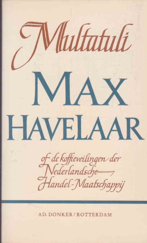 Max Havelaar - Multatuli, Roy Edwards