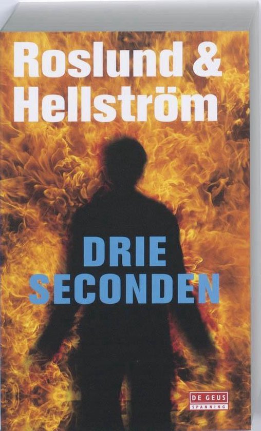 Drie seconden - Anders Roslund, Borge Hellstrom