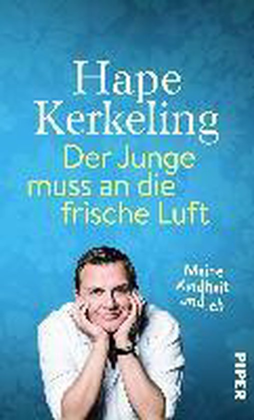 Der Junge muss an die frische Luft - Kerkeling, Hape