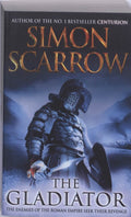 The Gladiator - Simon Scarrow, Scarrow Simon