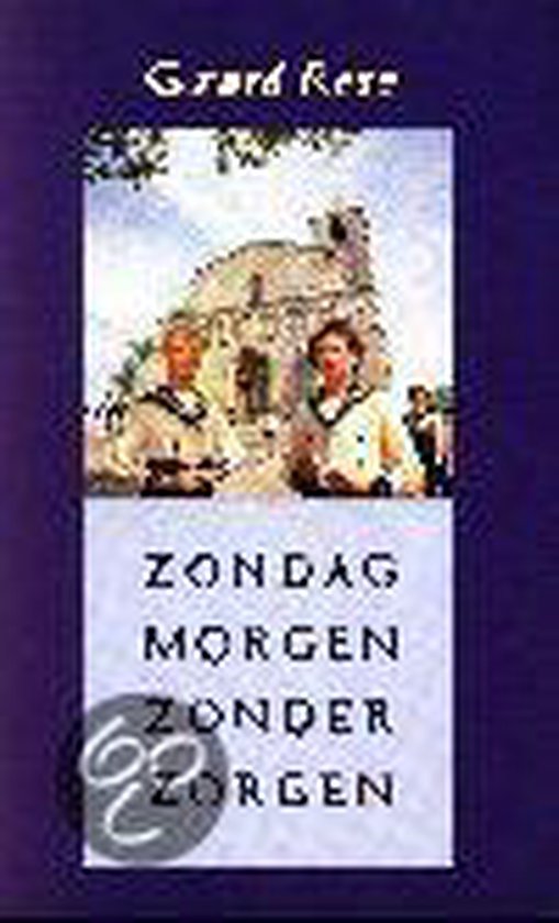 Zondagmorgen zonder zorgen - Gerard Reve