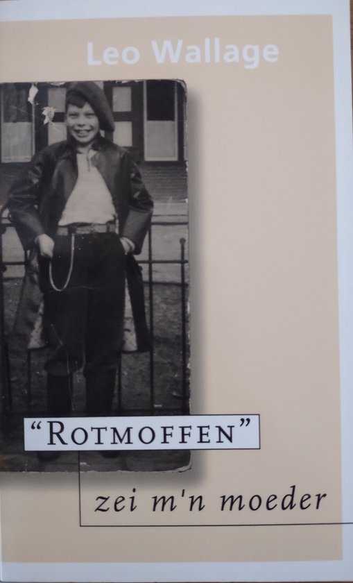 Rotmoffen zei mijn moeder - Wallage