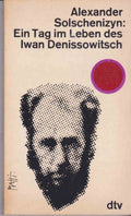 Ein Tag im Leben des Iwan Denissowitsch - Alexander Solschenizyn
