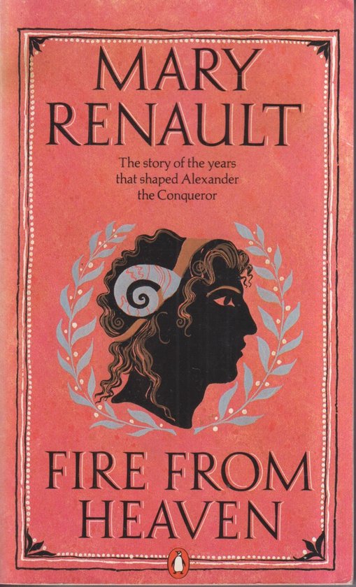 Fire From Heaven - Mary Renault