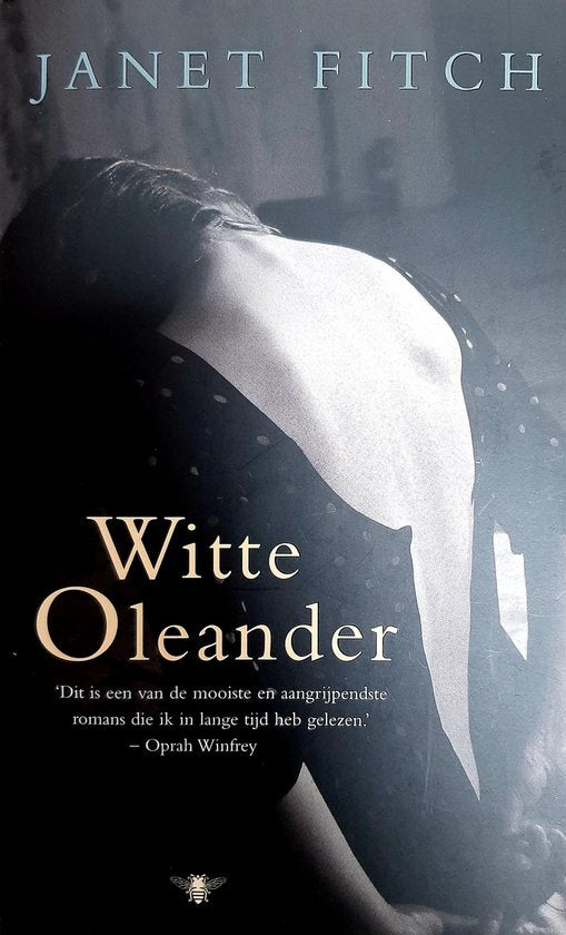 Witte Oleander - Janet Fitch, J. Fitch