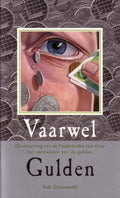 Vaarwel gulden - R. Groeneveld