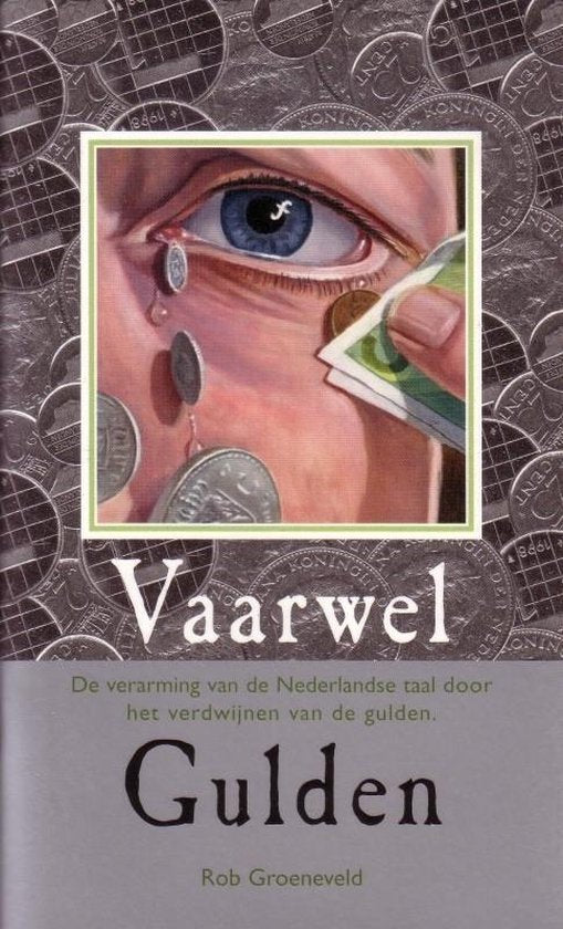 Vaarwel gulden - R. Groeneveld