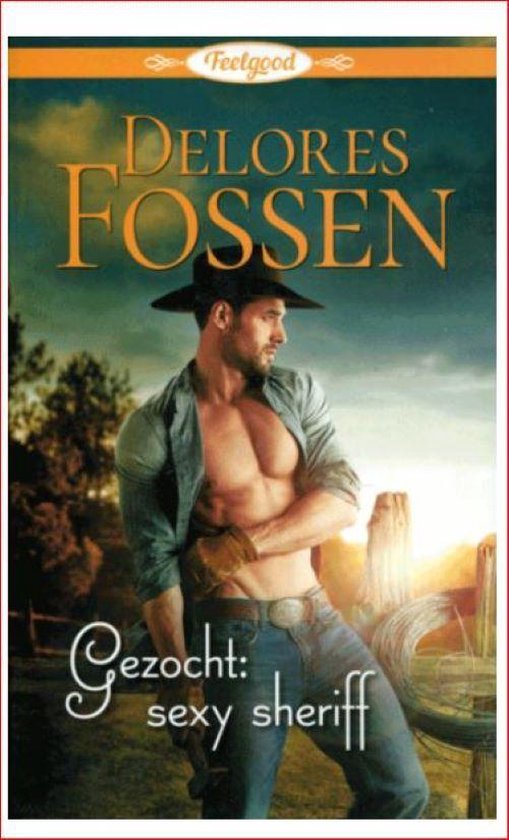 Gezocht: sexy sheriff - Delores Fossen