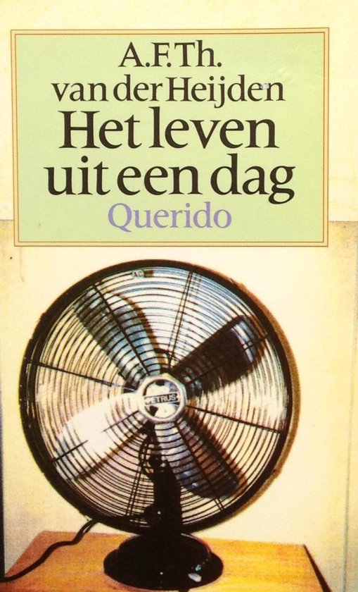 Leven uit een dag - ventilator - A.F.Th. van der Heijden, A F Th van der Heijden