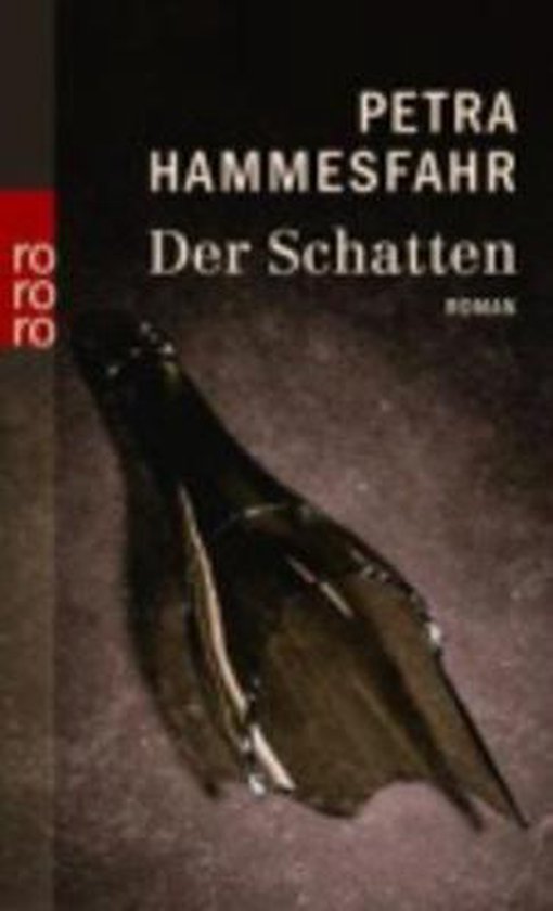 Der Schatten - Petra Hammesfahr, Catherine Fischer