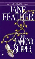 The Diamond Slipper - Jane Feather