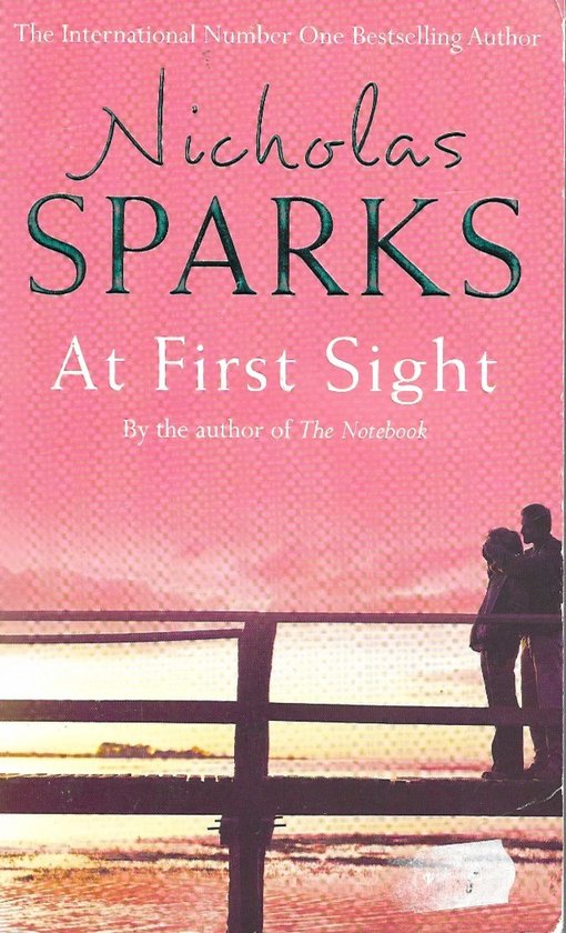At First Sight / Druk 1 - Nicholas Sparks, David Aaron Baker