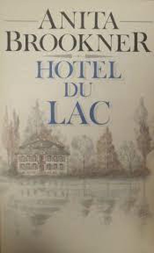 Hotel du lac - Anita Brookner, Julian Barnes