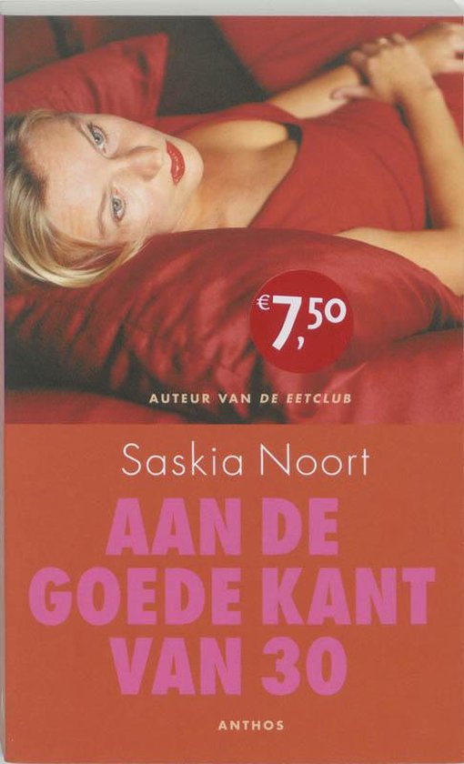 Aan De Goede Kant Van 30 - Saskia Noort