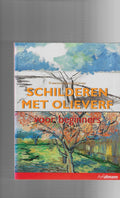 Schilderen met olieverf voor beginners - Francisco Asencio Cerver
