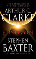 Firstborn - Arthur C. Clarke, Stephen Baxter
