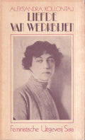 Liefde van werkbijen - Aleksandra Kollontaj, Svetlana Meisner