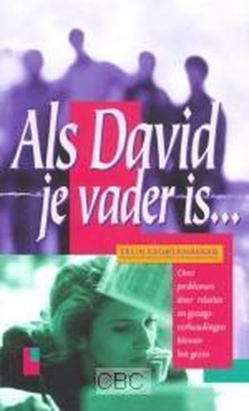 Als David Je Vader Is - Teun Stortenbeker